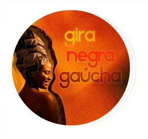 Gira Negra Gaúcha