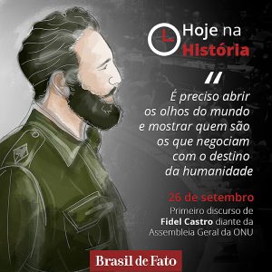 Hoje na História | 26 de setembro - Primeiro discurso de Fidel na ONU