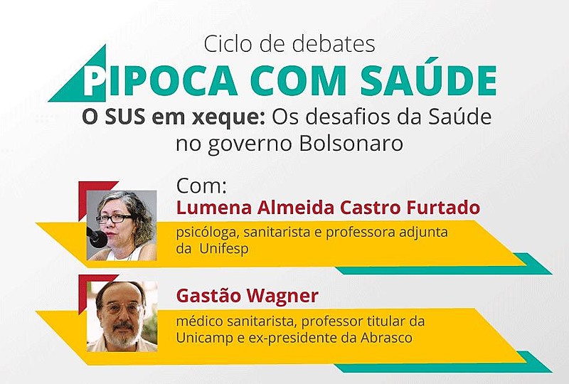 Atividade marca a retomada do Ciclo de Debates “Pipoca com Saúde”, que busca trazer referências na história da construção do SUS.