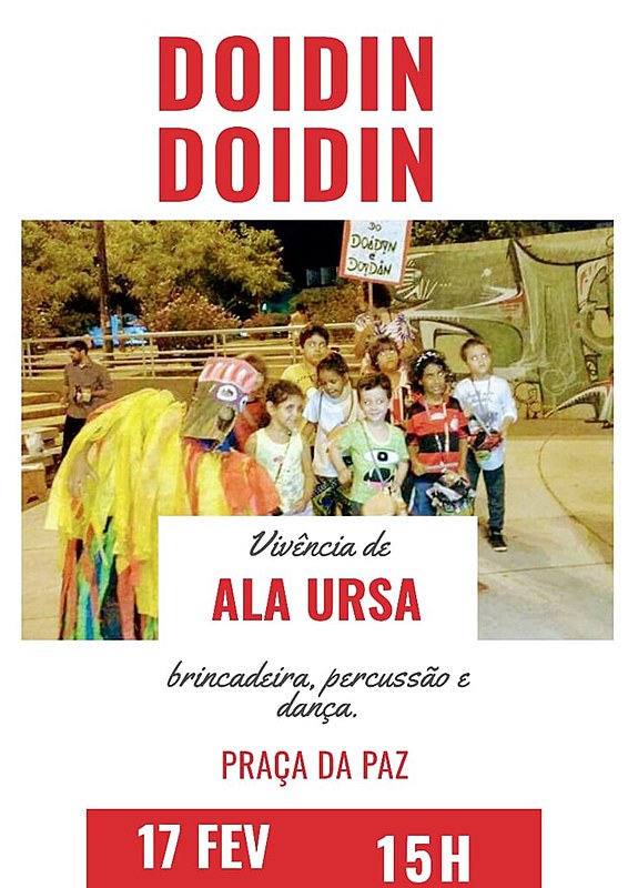A prévia do Doidin é Doidin acontece com a vivência de Ala Ursa. Qualquer criança pode participar.