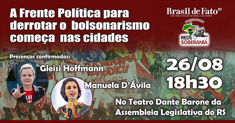 Gleisi Hoffmann e Manuela D'Ávila confirmaram presença. Atividade acontece no Teatro Dante Barone da Assembleia Legislativa do RS