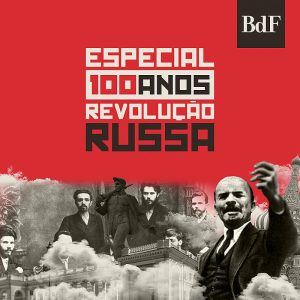 Especial Revolução Russa