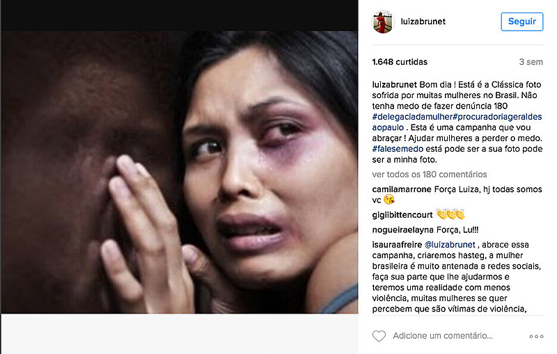 Há três semanas, Luiza Brunet publicou uma imagem em seu Instagram incentivando a denúncia de agressões contra mulheres