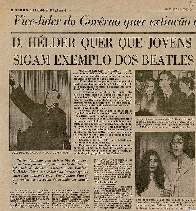 Dom Hélder Câmara sugeriu aos jovens seguir o exemplo dos quatro de Liverpool e "a forma monstruosa em que vivemo com nossos falsos valores"
