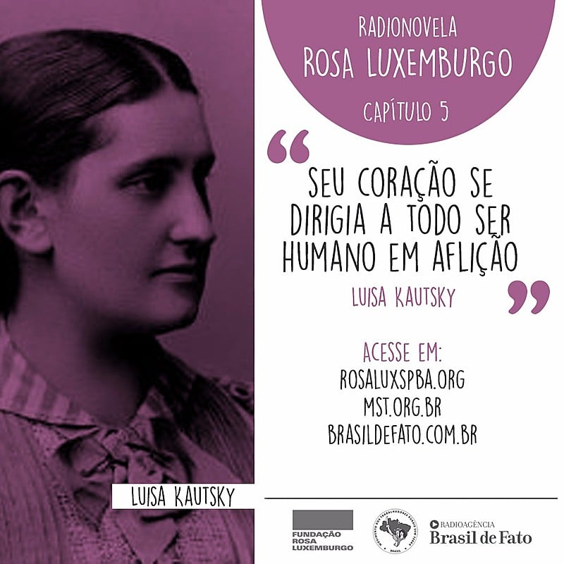 No capítulo 5, Rosa Luxemburgo e sua amiga Luisa Kautsky refletem sobre as contradições do machismo na própria militância.