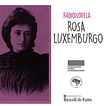 Radionovela Rosa Luxemburgo