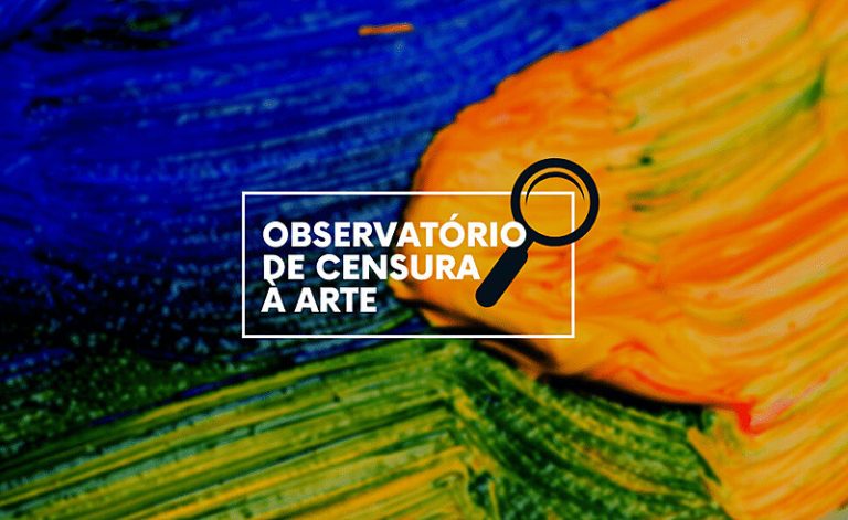 Observatório de Censura à Arte: iniciativa pretende mapear casos recentes de censura