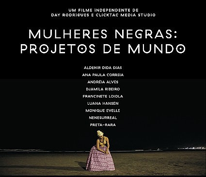 O documentário conta com depoimentos de Djamila Ribeiro, Ana Paula Correia, Aldenir Dida Dias, Preta Rara, Nenesurreal, Francinete Loiola, Luana Hansen, Monique Evelle e Andreia Alves