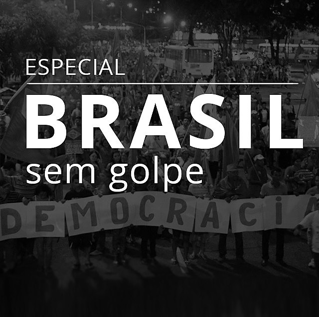 Especial Brasil Sem Golpe