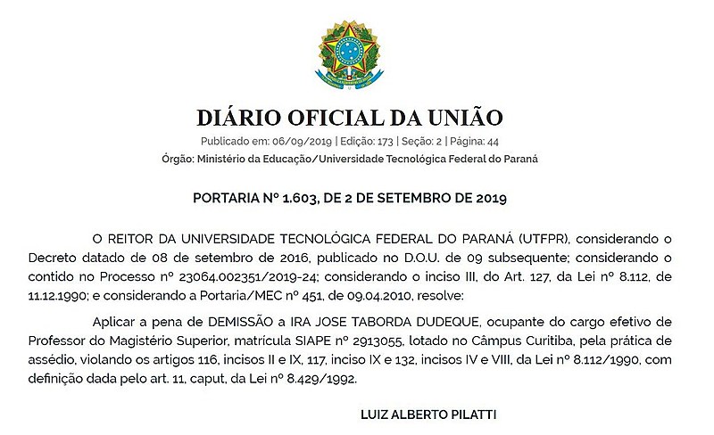 Na portaria assinada pelo reitor da UTFPR, o motivo da demissão é “por prática de assédio”
