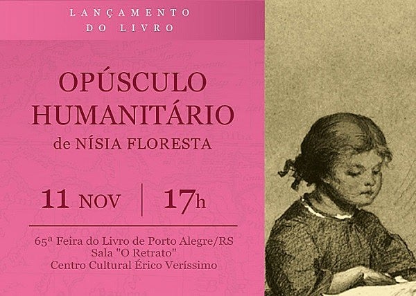 A obra a ser reeditada durante a Feira do Livro da capital gaúcha é Opúsculo Humanitário, escrita originalmente em 1853
