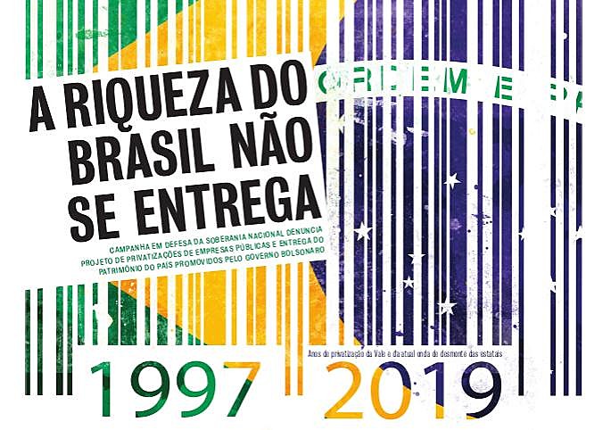 Edição sobre soberania nacional explica quais são as principais empresas que o governo quer privatizar e seus impactos para o país