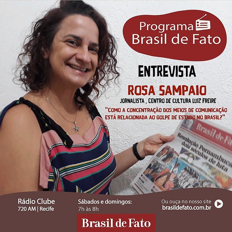 Rosa Sampaio relacionou o monopólio da comunicação com o golpe de estado no país