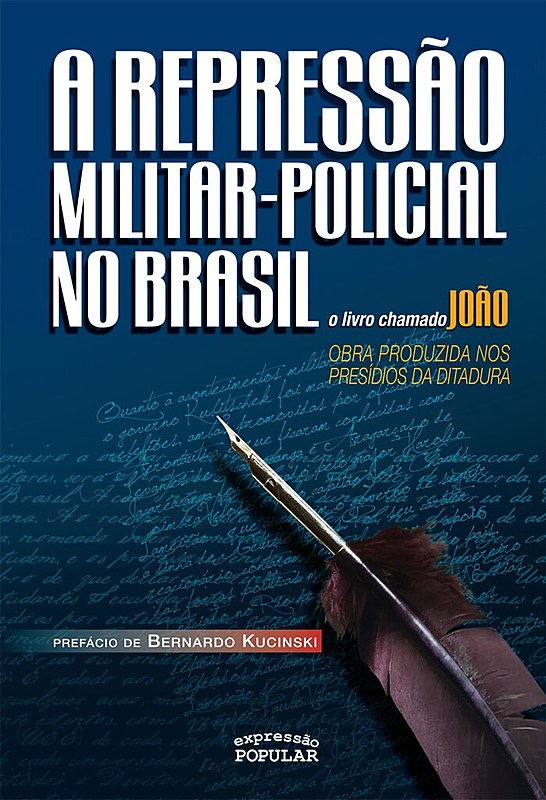 Livro era escrito por militantes presos políticos e possuía o pseudônimo "João"