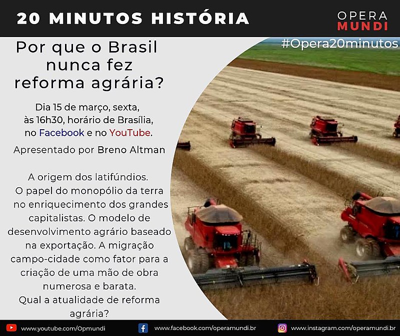 Breno Altman analisa o surgimento dos latifúndios e a forma de organização do agronegócio