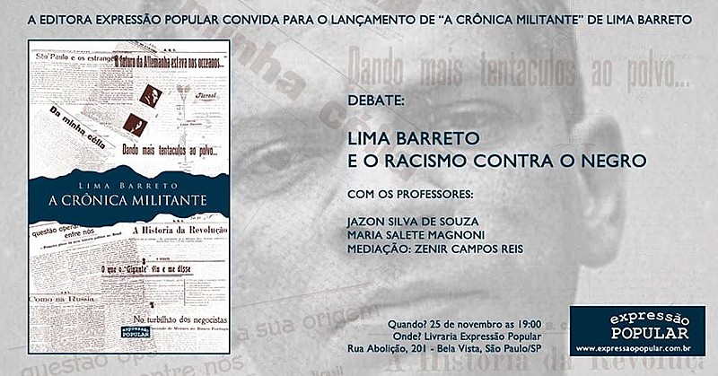 Cartaz do evento "Lima Barreto e o Racismo Contra o Negro", para lançamento do Livro "A Crônica Militante", uma seleção de crônicas do jornalista
