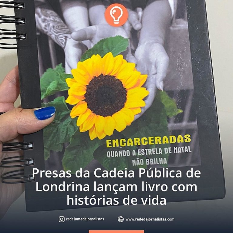 “Encarceradas” conta histórias de vida de detentas da Cadeia Pública de Londrina (PR)