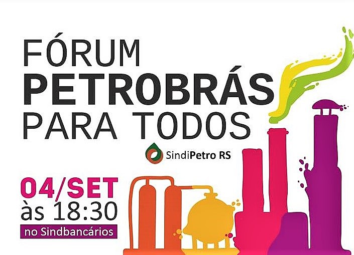 Frente em defesa da Petrobras reunirá petroleiros, lideranças sindicais e políticas