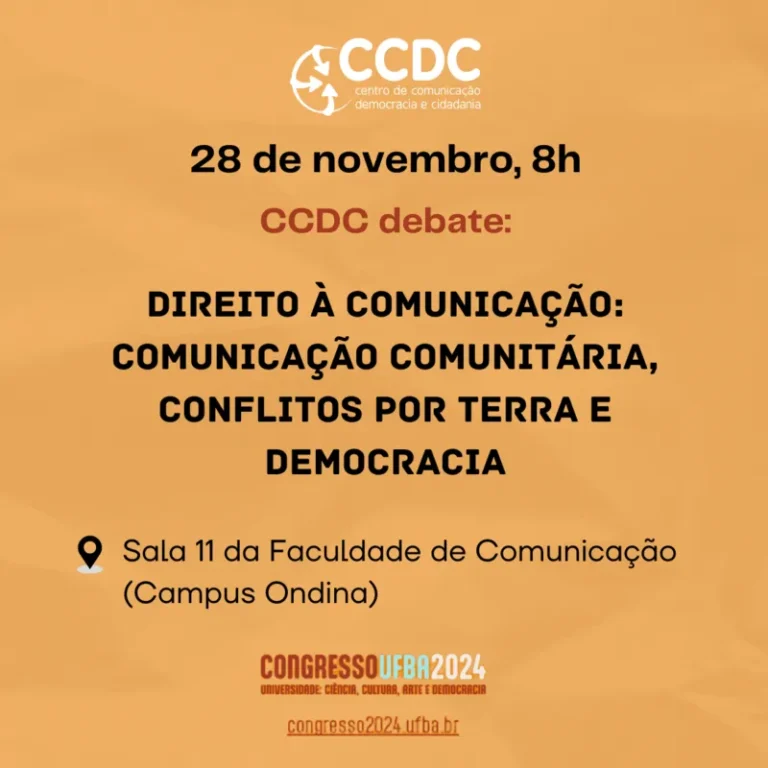 Comunicação comunitária, conflitos por terra e democracia são temas de mesa no Congresso UFBA