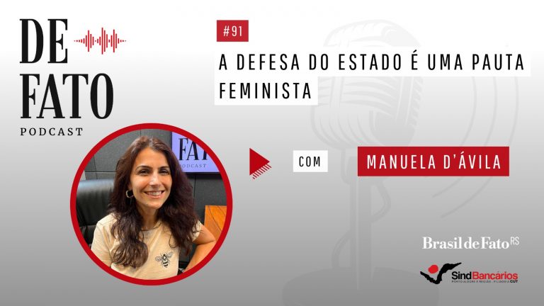 A defesa do Estado é uma pauta feminista, afirma Manuela D’Ávila
