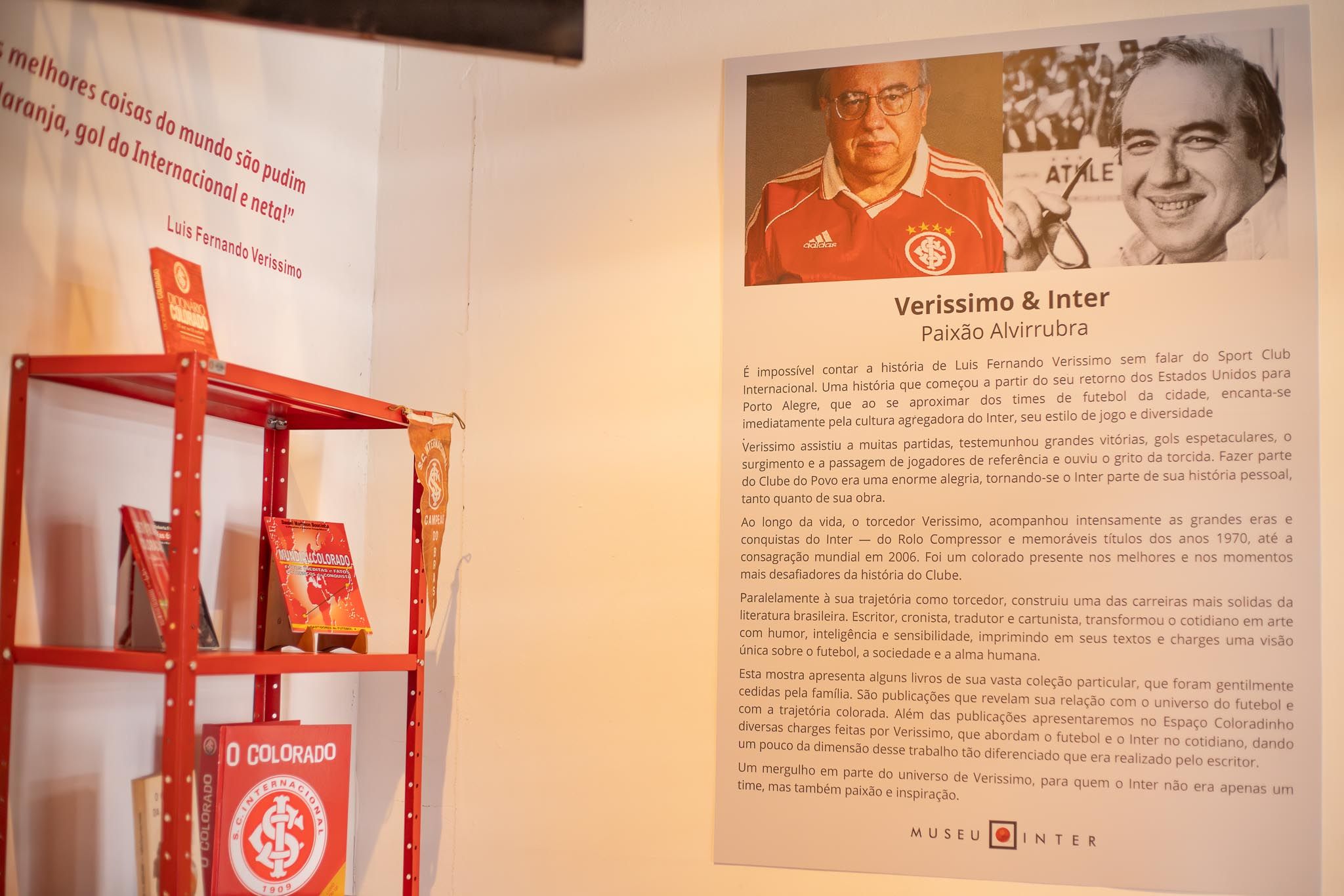 Museu do Sport Club Internacional Ruy Tedesco lançou no final de semana uma exposição em homenagem ao escritor Luis Fernando Verissimo