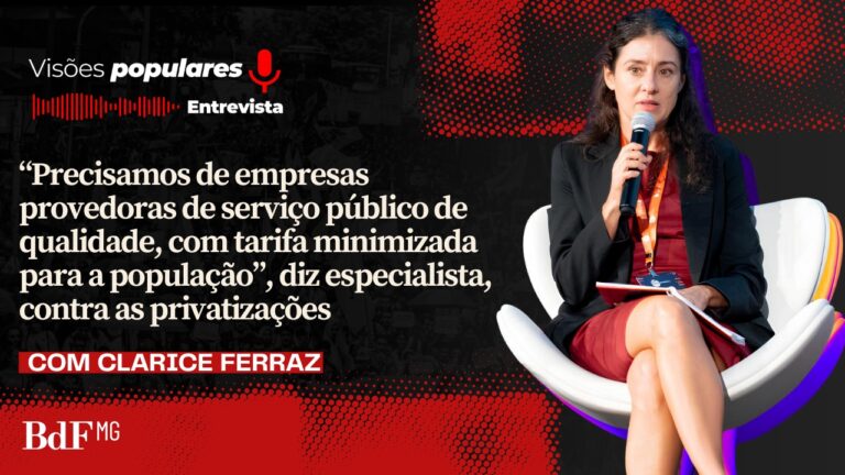 “Precisamos de serviço público de qualidade”, diz especialista, contrapondo privatizações