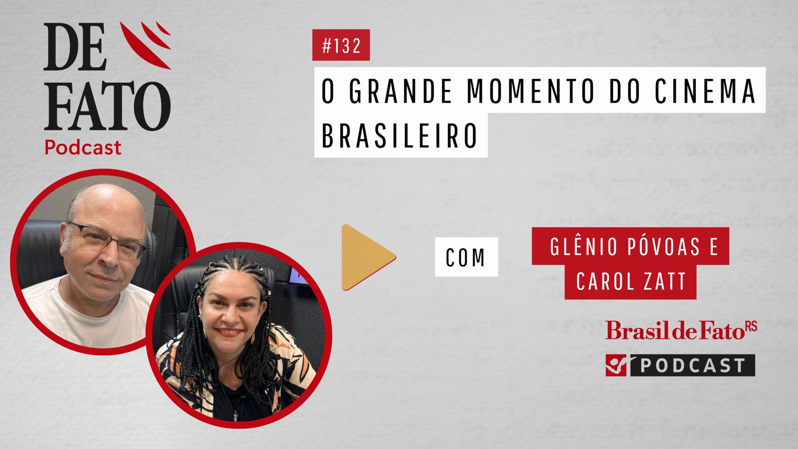 Podcast De Fato 132