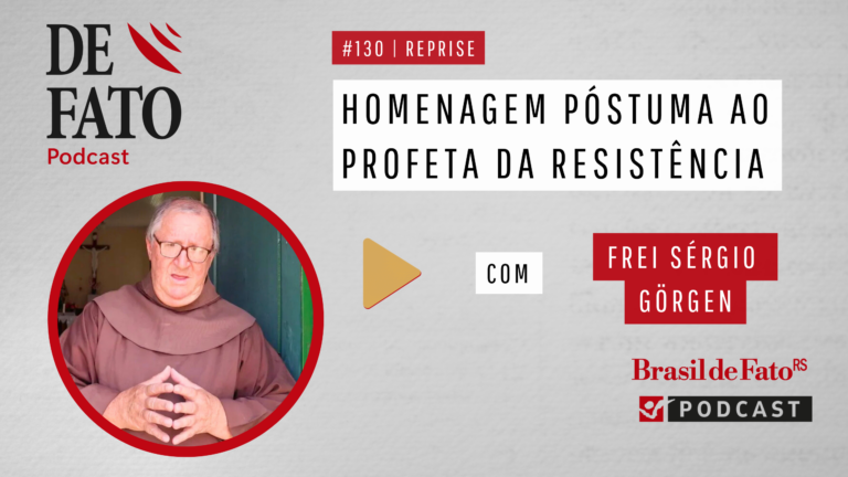 Frei Sérgio, o profeta da resistência