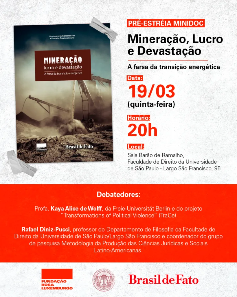 Pré-estreia do minidocumentário Mineração, Lucro e Devastação – A farsa da transição energética