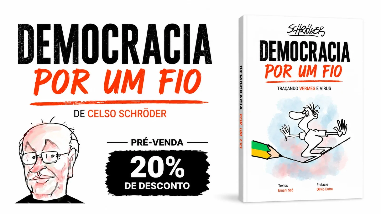 Livro 'Democracia por um Fio', de Celso Schröder, com textos de Ernani Ssó e prefácio de Olívio Dutra