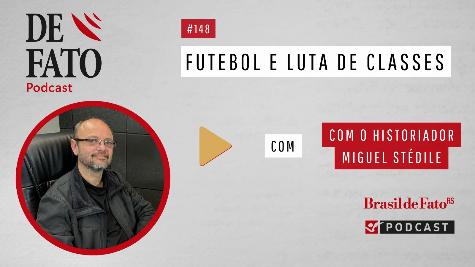 Podcast De Fato 148